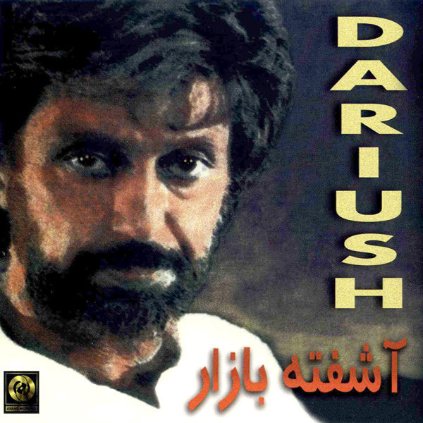 Dariush - Ashofteh Bazar