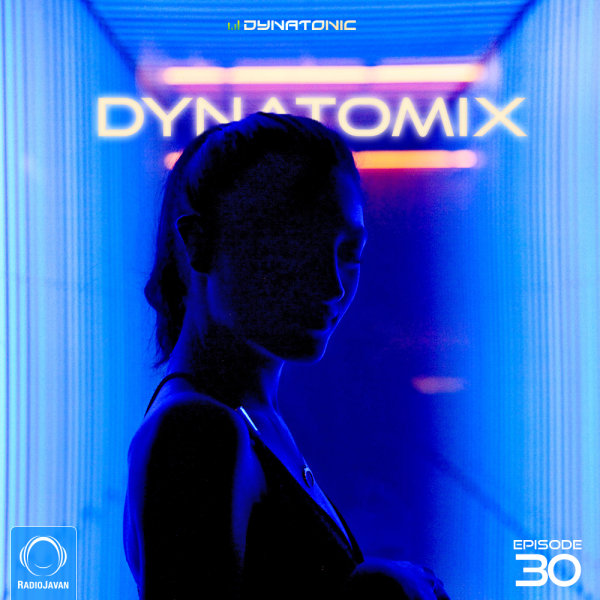 Dynatomix - 'Episode 30'